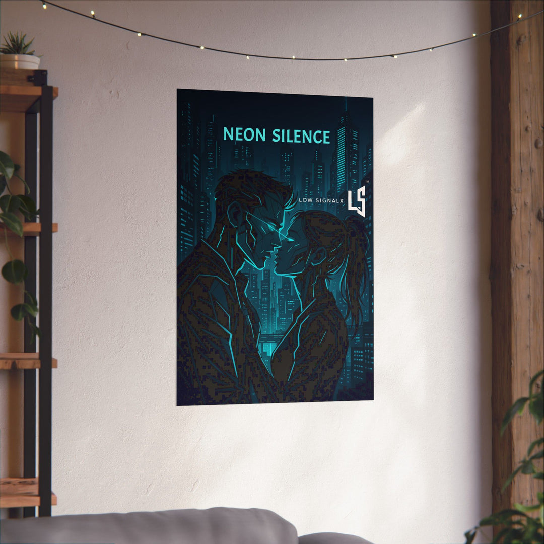 Neon Silence — Cyberpunk Matte Vertical Poster | Low SignalX