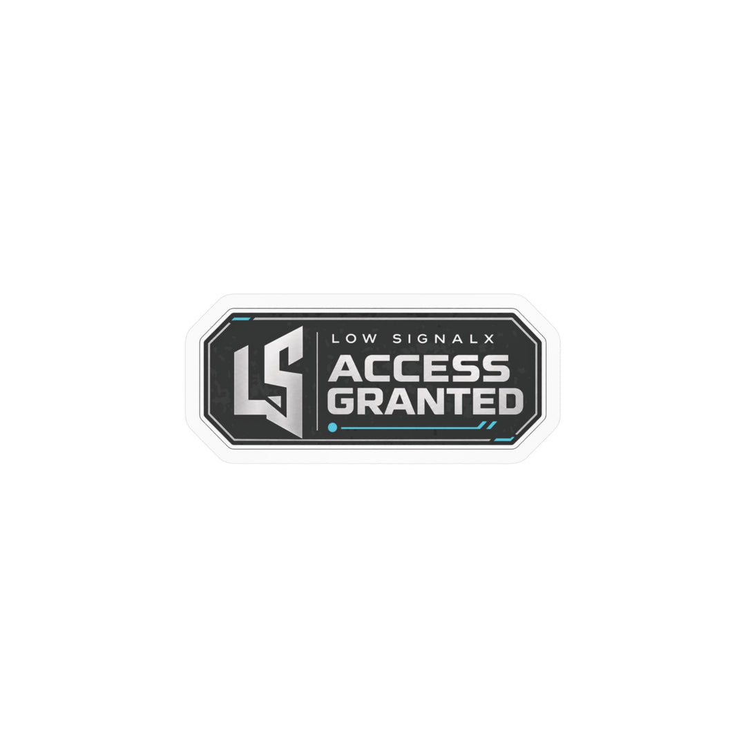 Access Granted — Low SignalX Cyberpunk Vinyl Sticker